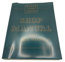 Shop Manual For 1957 Dodge Trucks.